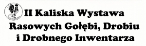 obrazek m{ckqmiska Wystawa Rasowych Gołębi, Drobiu i Drobnego Inwentarza wiecej
